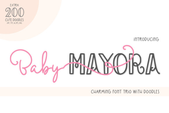 Baby Mayora: The Ultimate Trio Font for Digital Creators