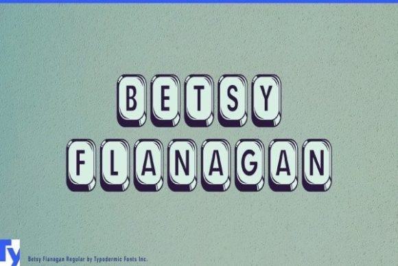 Betsy Flanagan: A Keyboard-Inspired Display Typeface