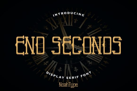 End Seconds Serif Typeface for Digital Design