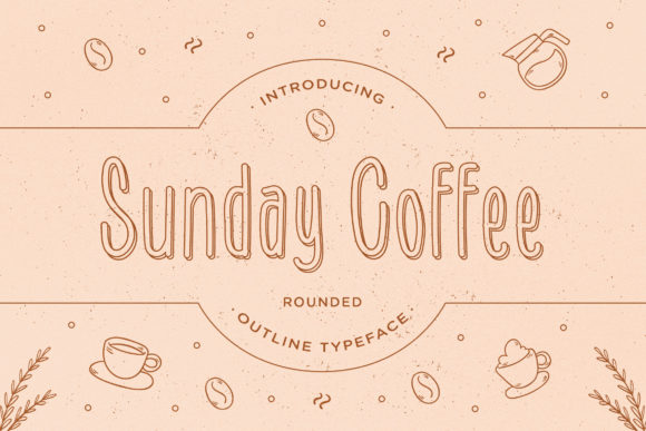 Sunday Coffee Display Font for Crafters
